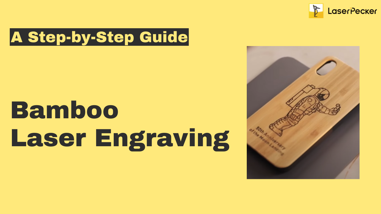 Bamboo Laser Engraving Guide