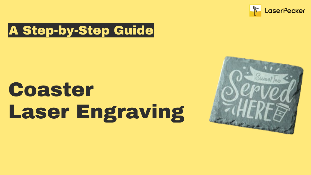 coaster laser engraving guide