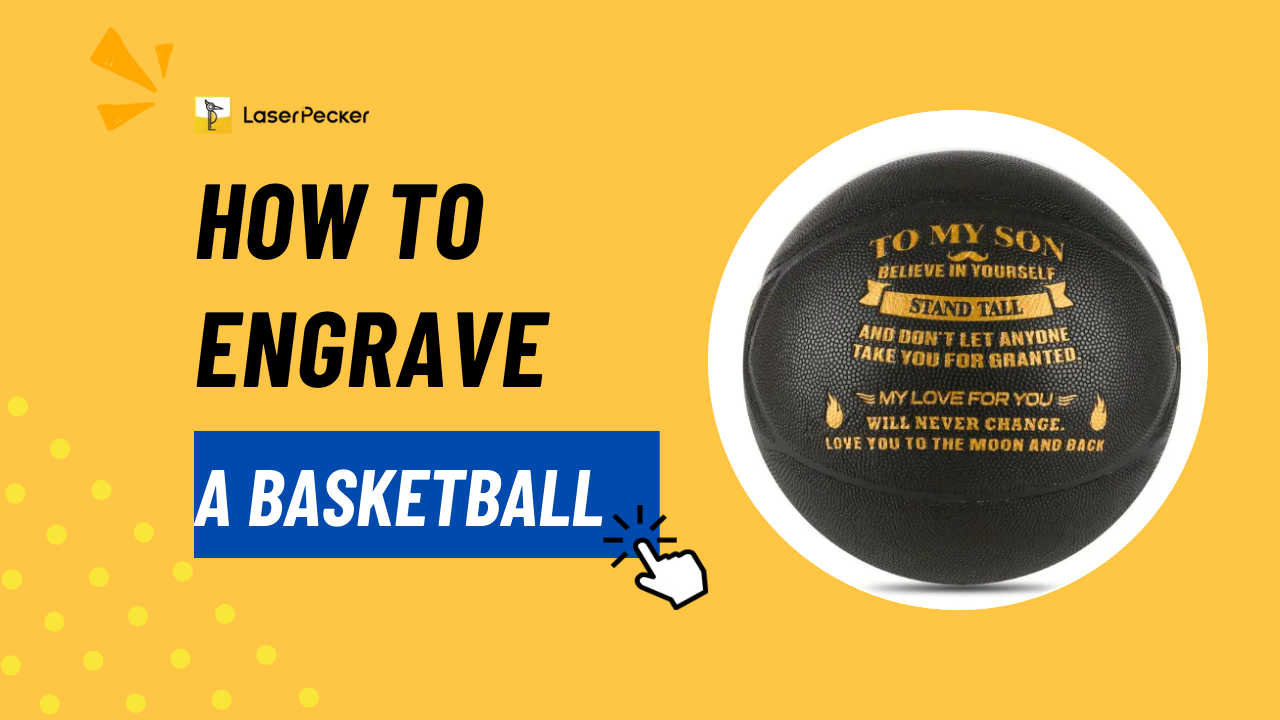How to Engrave A Basketball with Laser Engraving Machine