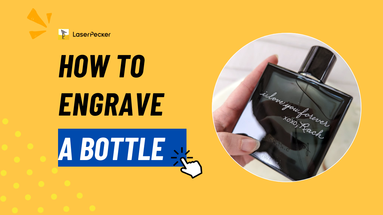 How to Engrave A Bottle: Full Guide and Hot FAQs