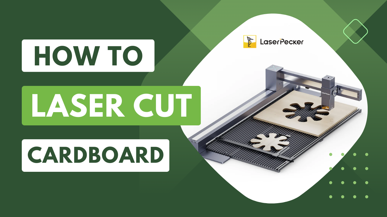 Laser Cut Cardboard: All You Need to Know