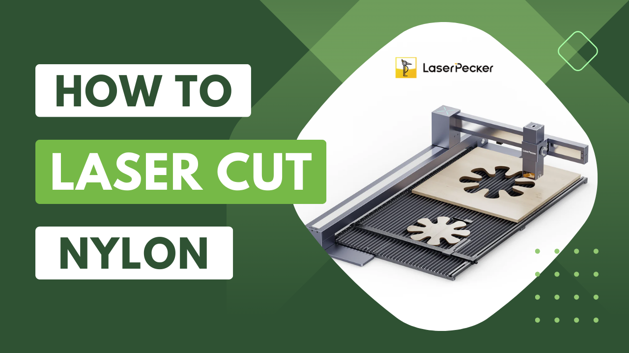 Can You Laser Cut Nylon? How to Laser Cut Nylon?