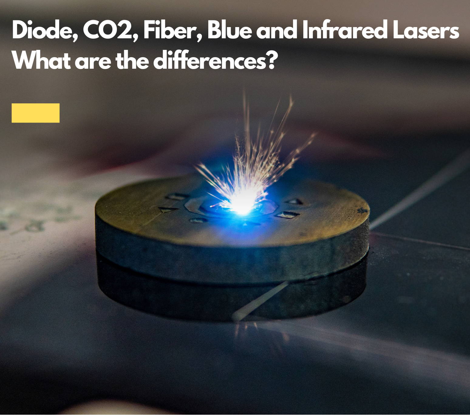 Diode, CO2, Fiber, Blue, Infrared Lasers, What Are The Differences?